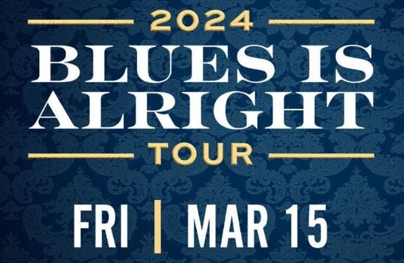 More Info for The Blues Is Alright Tour 