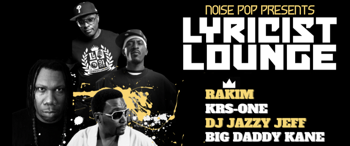 Lyricist Lounge: KRS-One, Rakim, Big Daddy Kane, DJ Jazzy Jeff