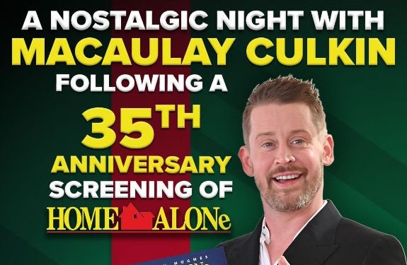 More Info for A Nostalgic Night with Macaulay Culkin: Home Alone 35th Anniversary