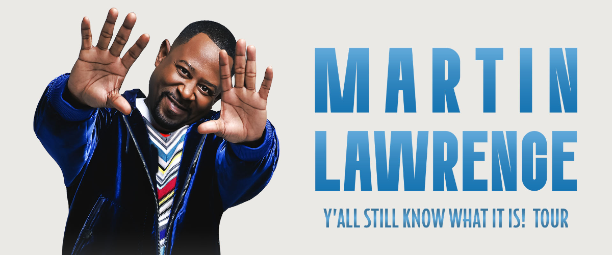 Martin Lawrence: Y’all Still Know What It Is Tour