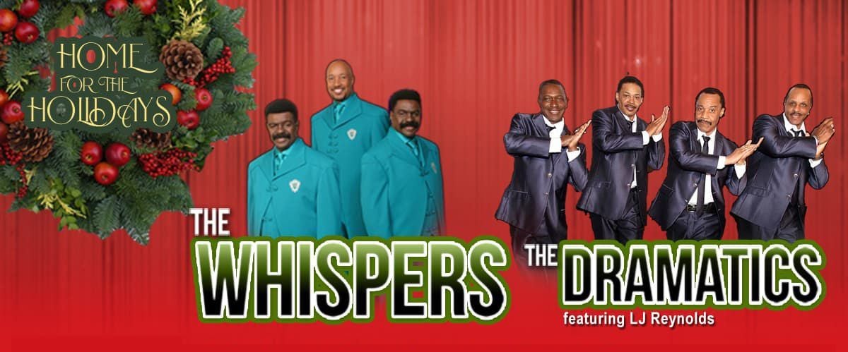 The Whispers & The Dramatics: Home For The Holidays