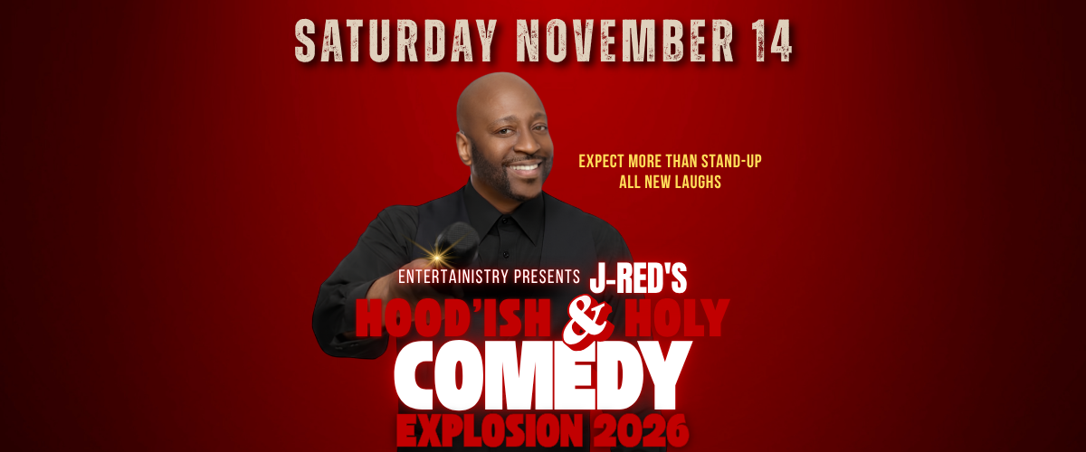 J-Red's Hood'ish & Holy Comedy Explosion