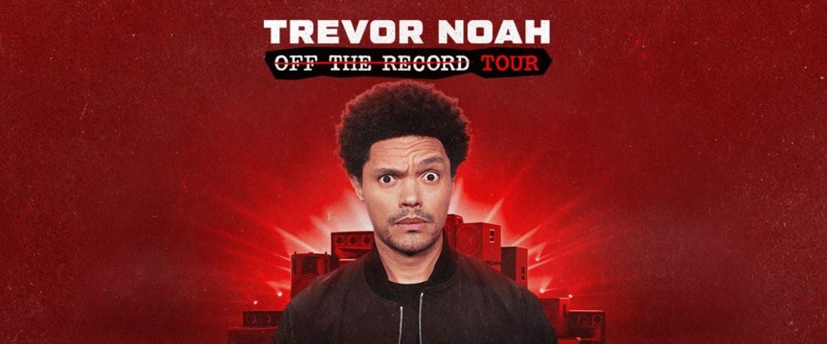 Trevor Noah: Off The Record Tour