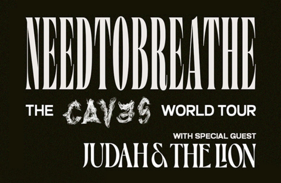More Info for NEEDTOBREATHE: THE CAVES WORLD TOUR