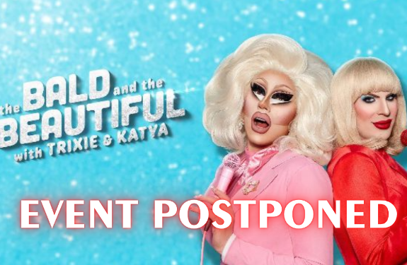 More Info for POSTPONED - The Bald and the Beautiful LIVE: Very Bald, Very Beautiful